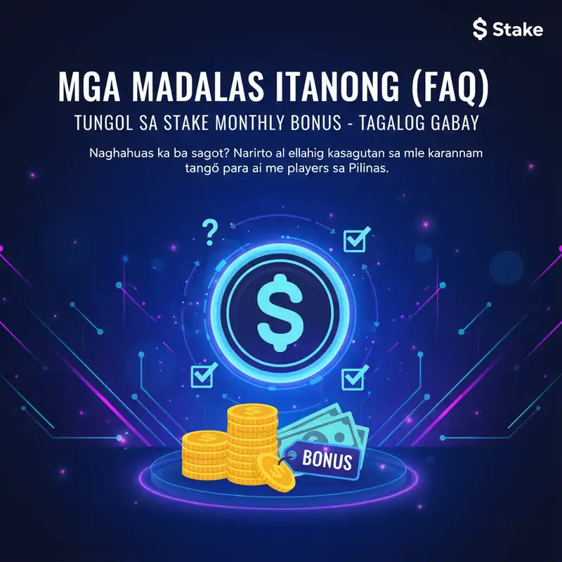 Stake Monthly Bonus FAQ Guide para sa mga Pilipino